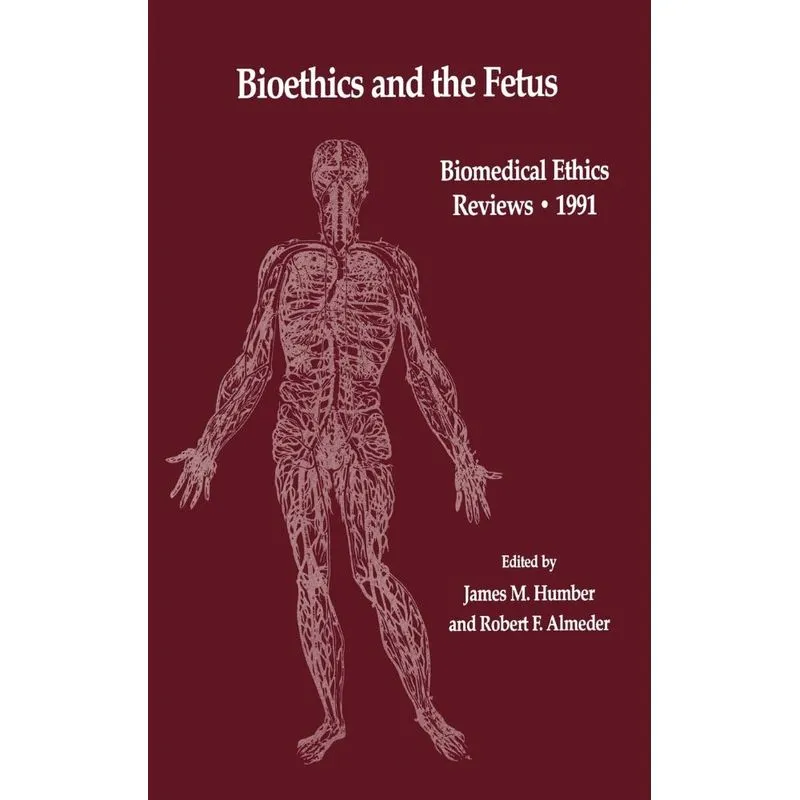 Bioethics and the Fetus