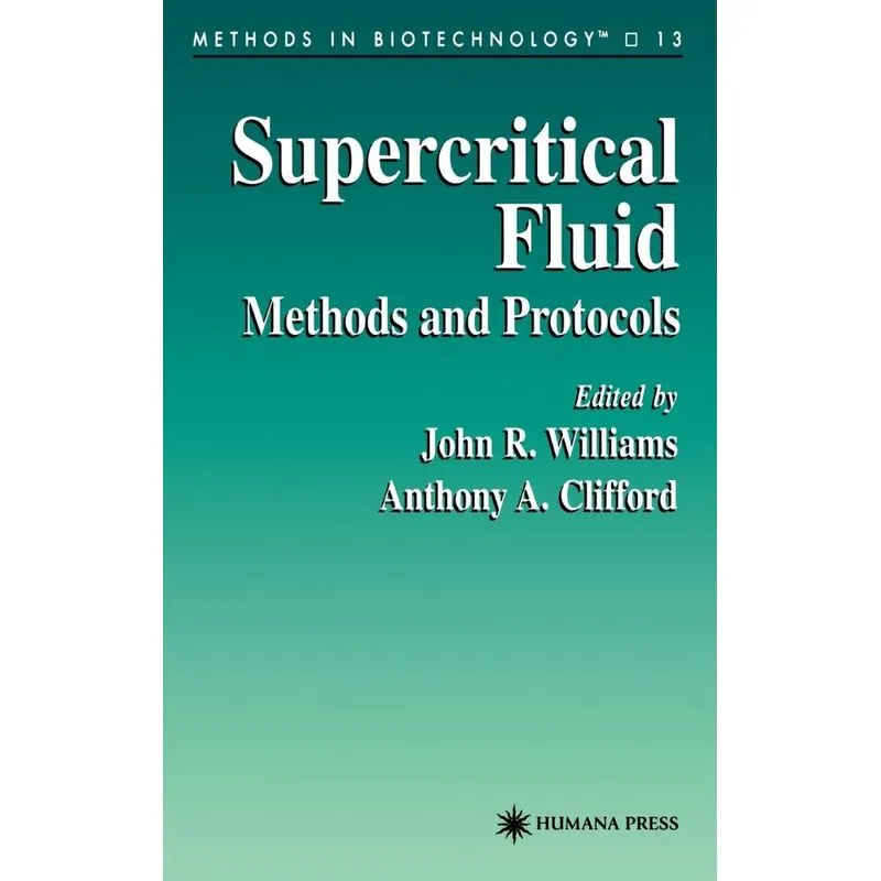 Supercritical Fluid Methods and Protocols