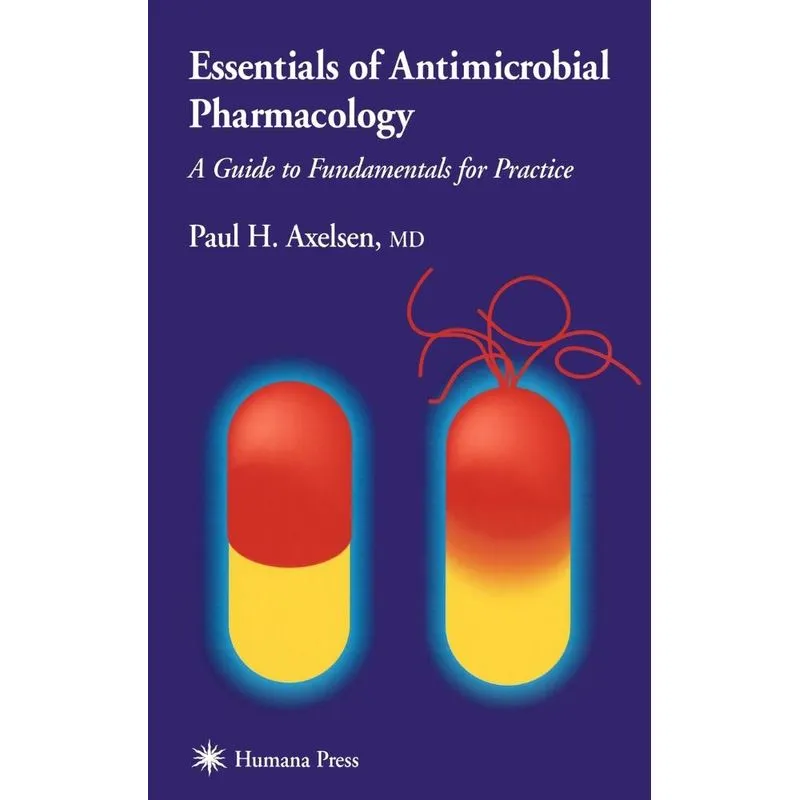 Essentials of Antimicrobial Pharmacology