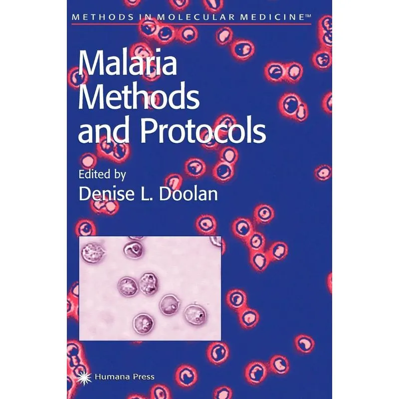 Malaria Methods and Protocols