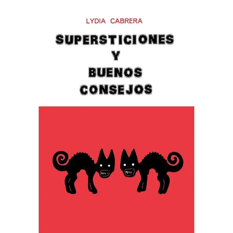 SUPERSTICIONES Y BUENOS CONSEJOS