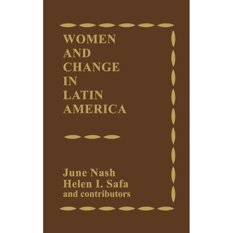 Women and Change in Latin America