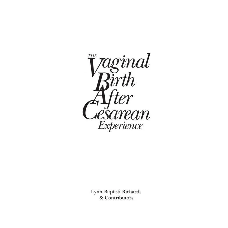 The Vaginal Birth After Cesarean (vbac) Experience