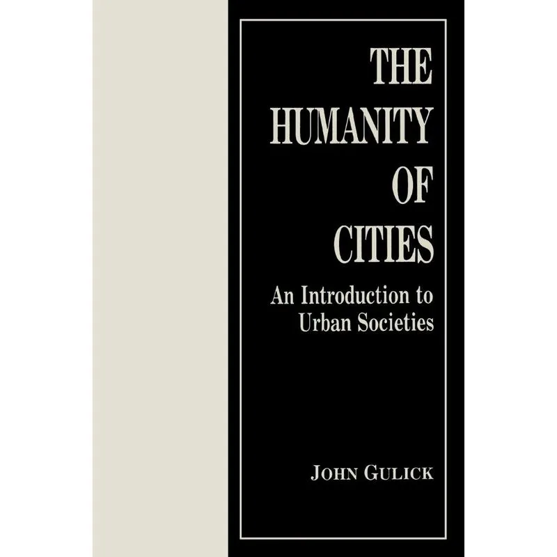 The Humanity of Cities