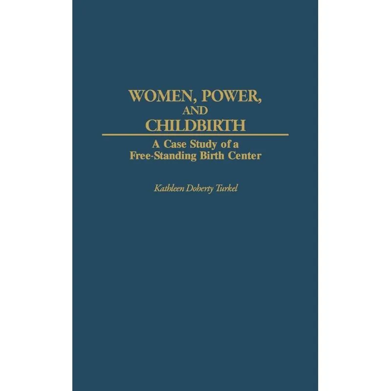 Women, Power, and Childbirth