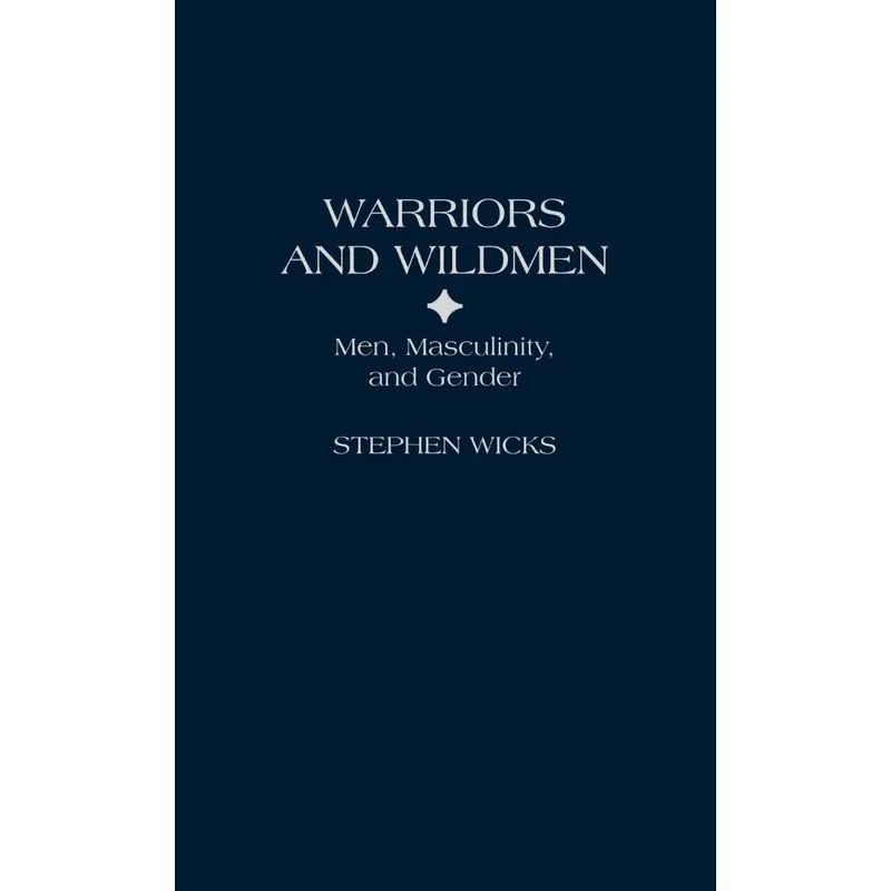 Warriors and Wildmen