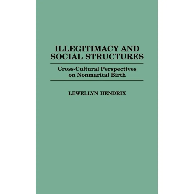 Illegitimacy and Social Structures