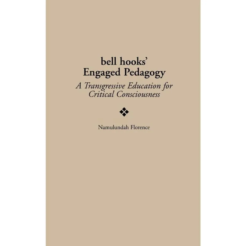 Bell Hooks Engaged Pedagogy