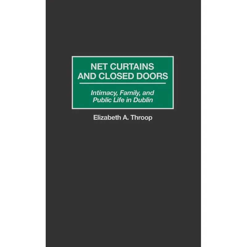 Net Curtains and Closed Doors