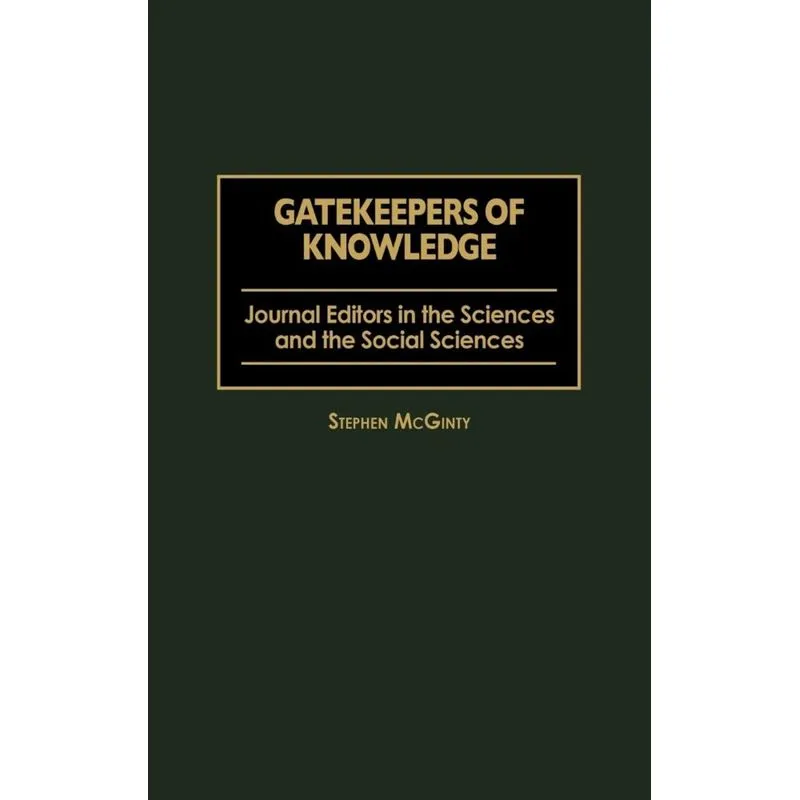 Gatekeepers of Knowledge