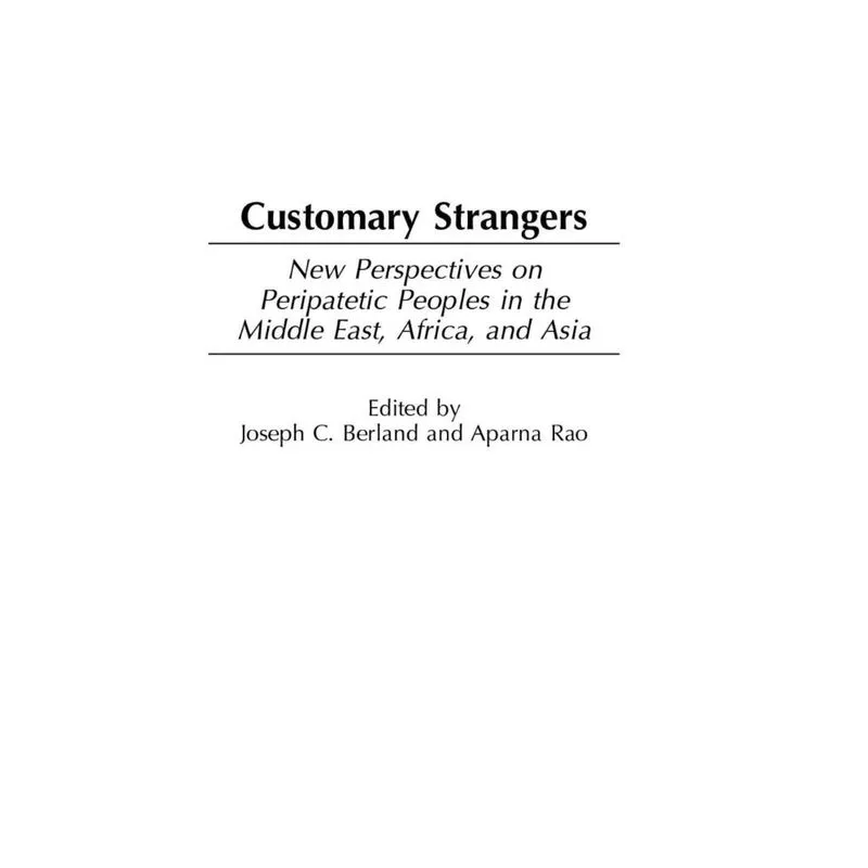 Customary Strangers
