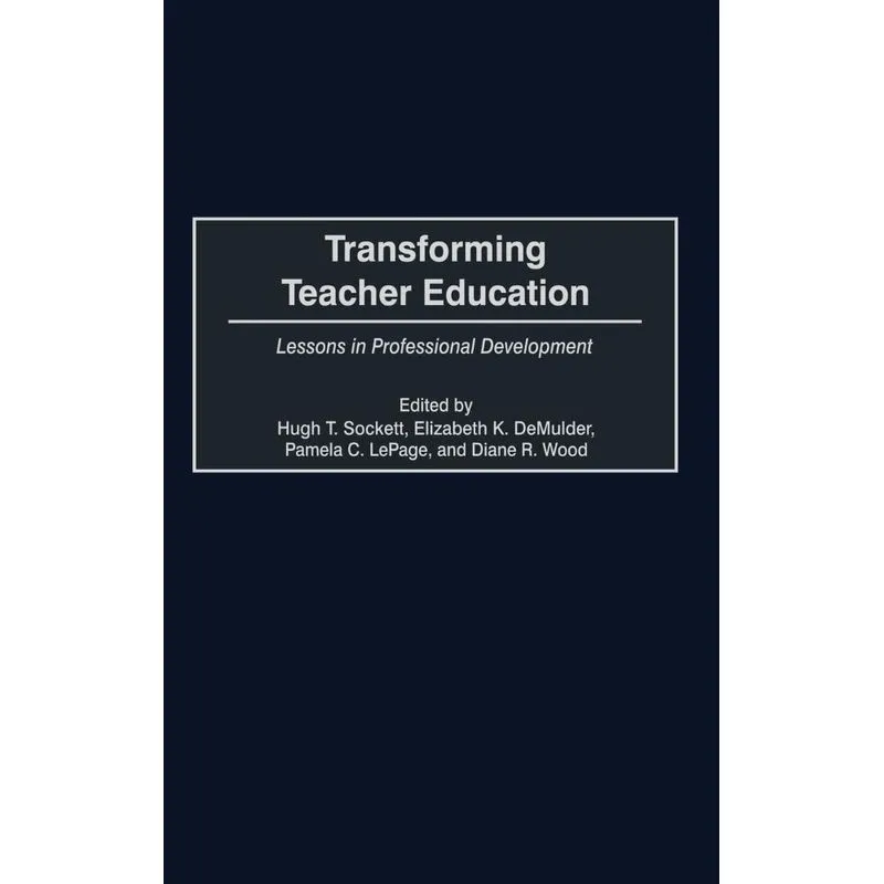 Transforming Teacher Education