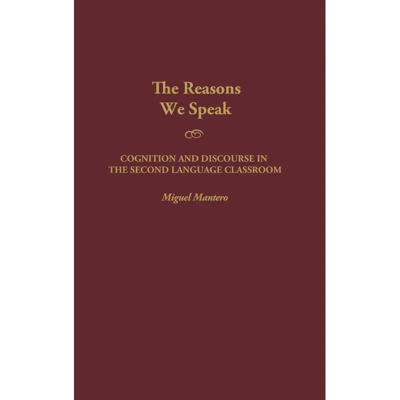 The Reasons We Speak