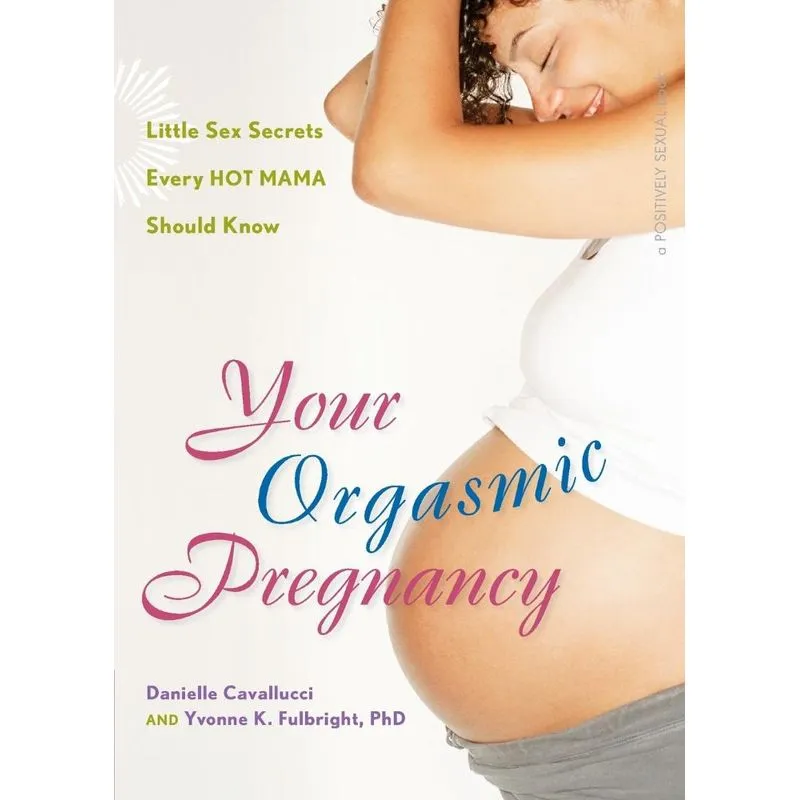 Your Orgasmic Pregnancy