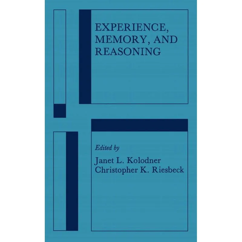 Experience, Memory, and Reasoning