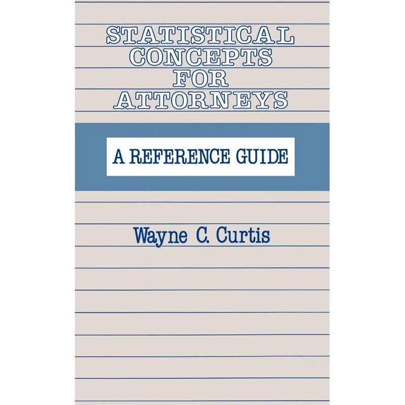Statistical Concepts for Attorneys