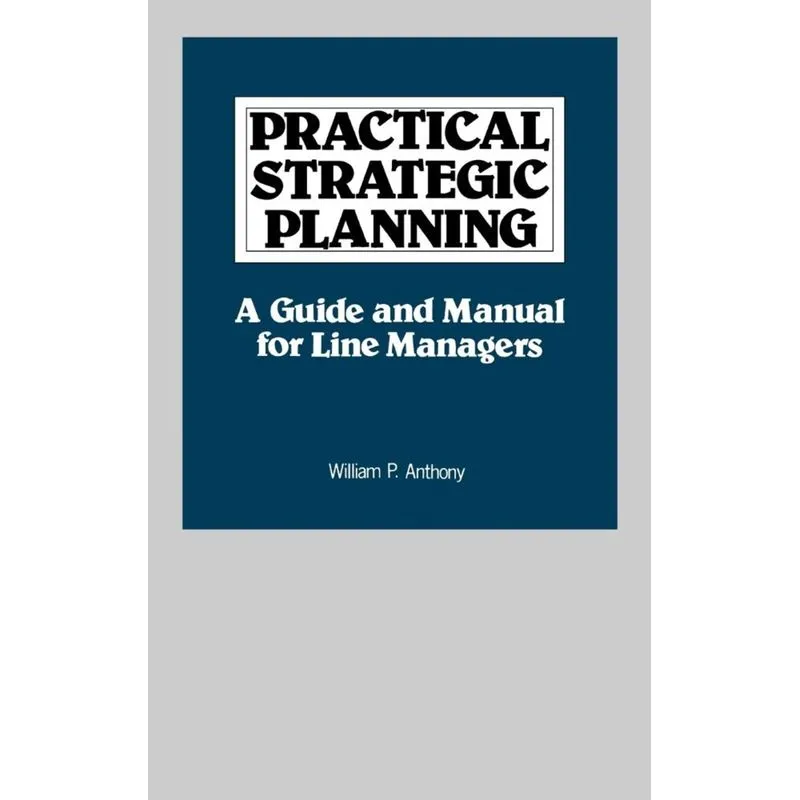 Practical Strategic Planning