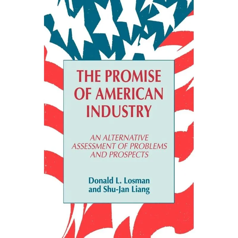 The Promise of American Industry