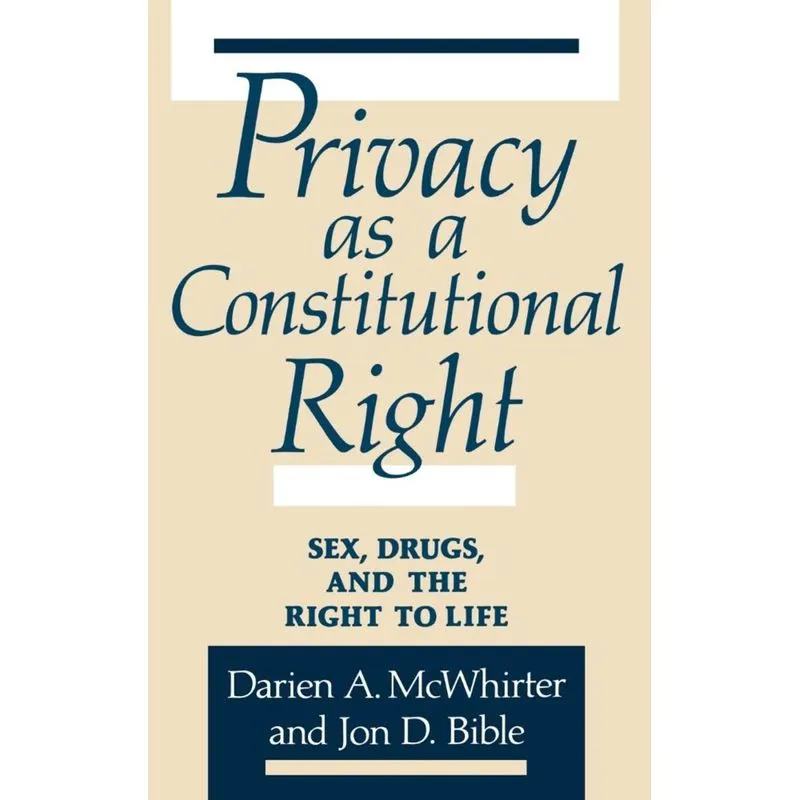 Privacy as a Constitutional Right
