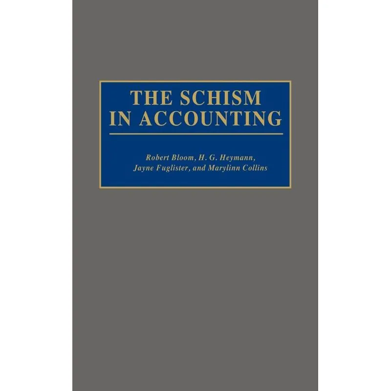 The Schism in Accounting
