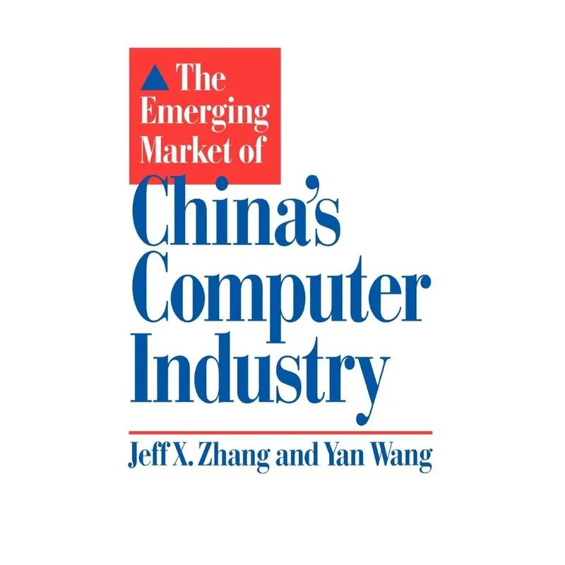 The Emerging Market of Chinas Computer Industry