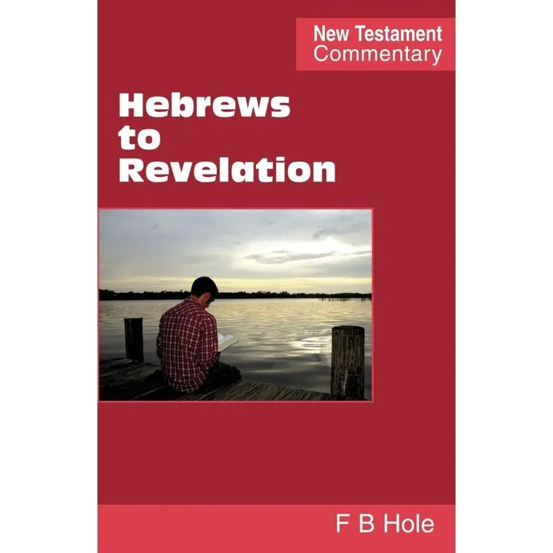 Hebrews to Revelation