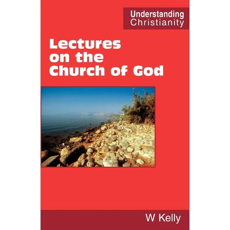 Lectures on the Church of God
