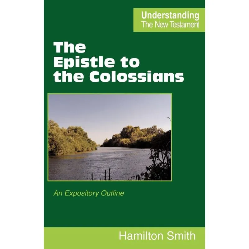 The Epistle to the Colossians