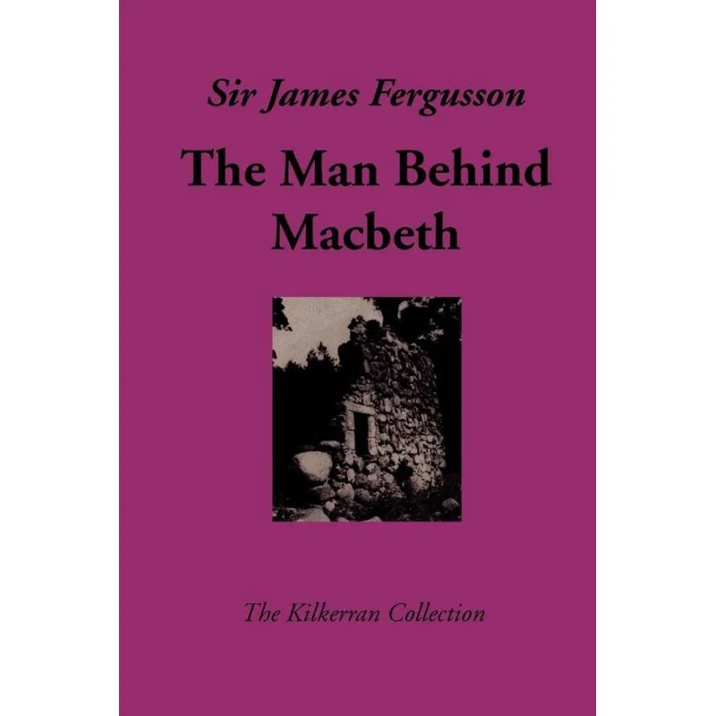 The Man Behind Macbeth
