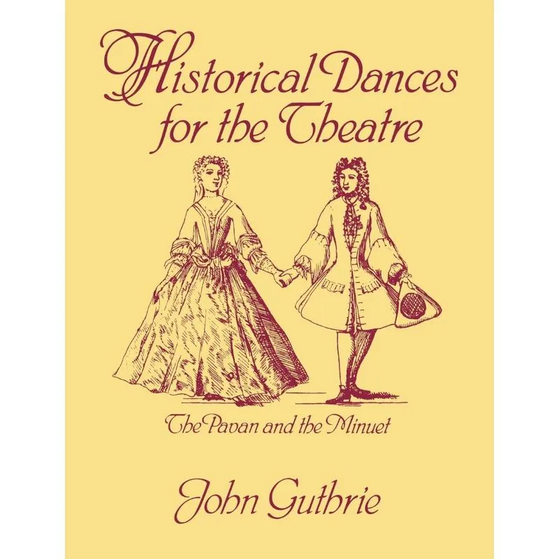 Historical Dances for the Theatre