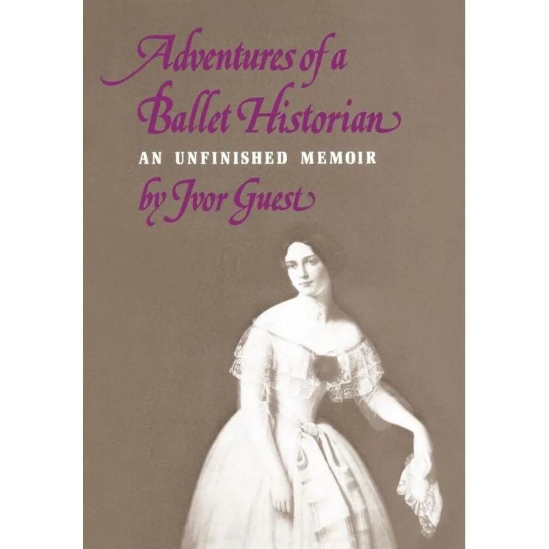 Adventures of a Ballet Historian