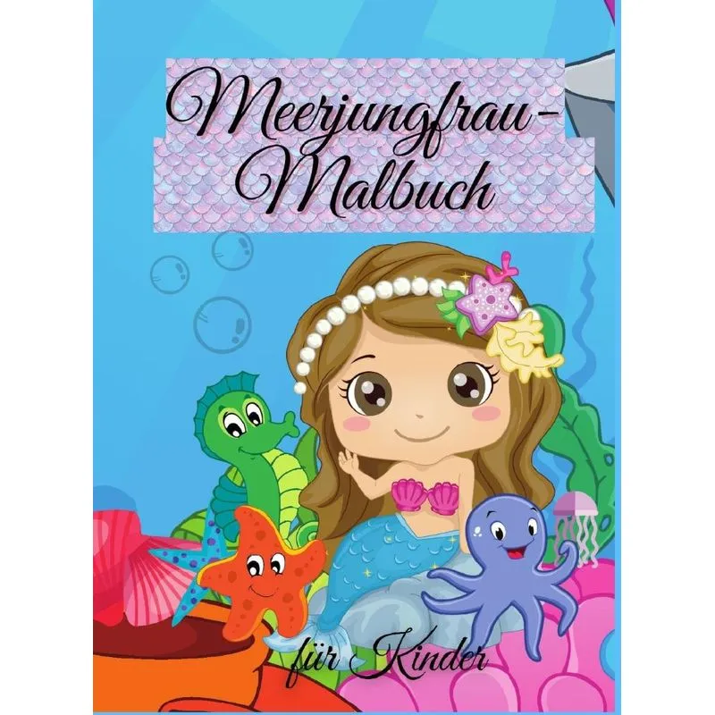 Meerjungfrau-Malbuch für Kinder