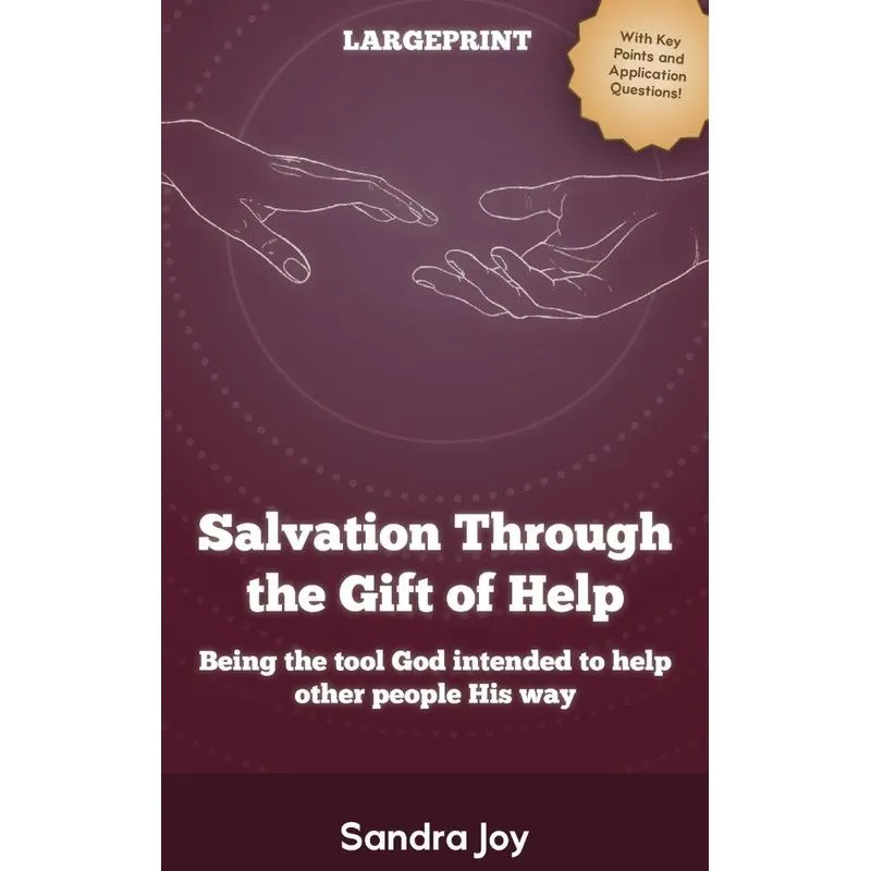 Salvation Through The Gift Of Help