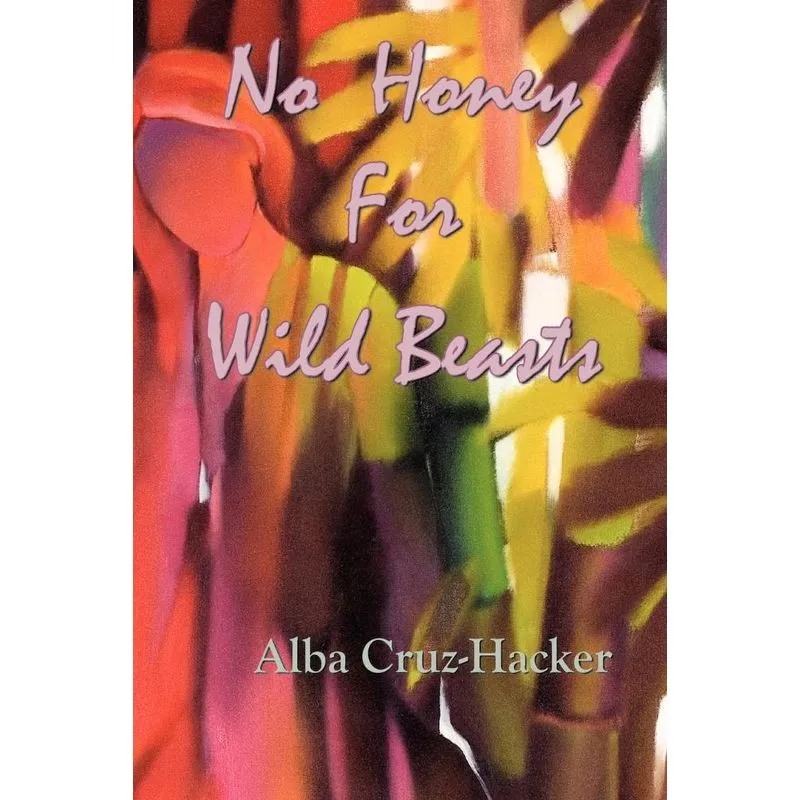 No Honey For Wild Beasts