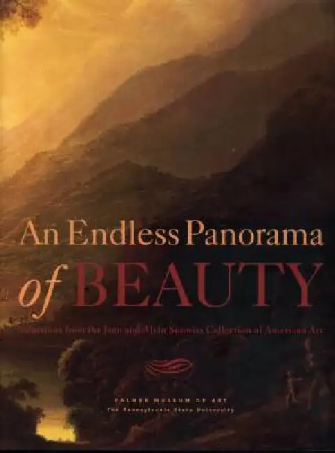 An Endless Panorama of Beauty: Selections from the Jean and Alvin Snowiss Collection of American Art Hardcover