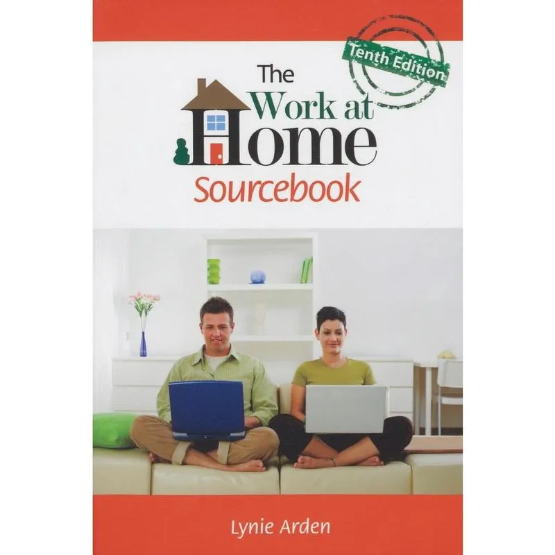 The Work at Home Sourcebook, Tenth Edition