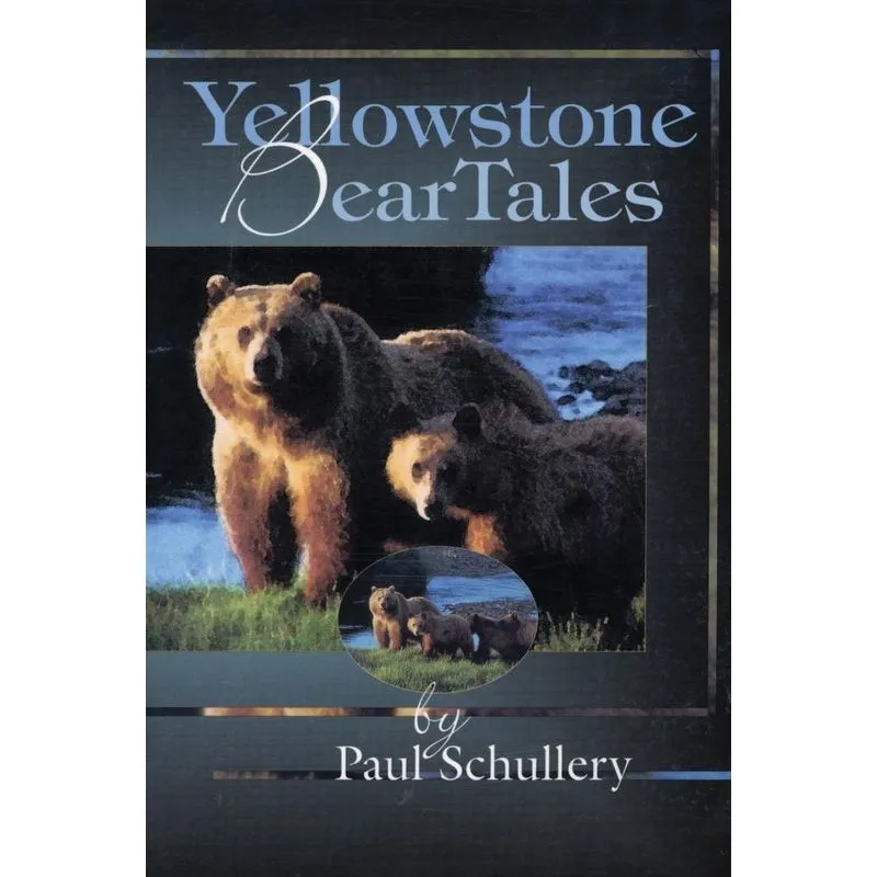 Yellowstone Bear Tales