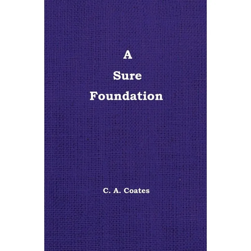 A Sure Foundation