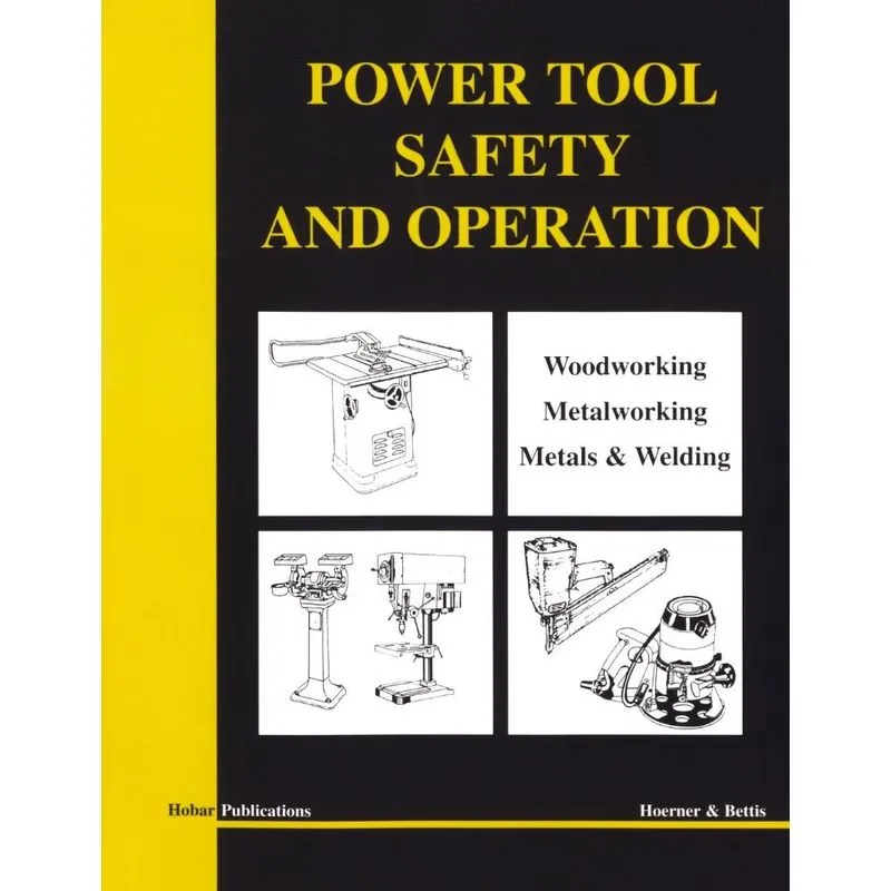 Power Tool Safety and Operations