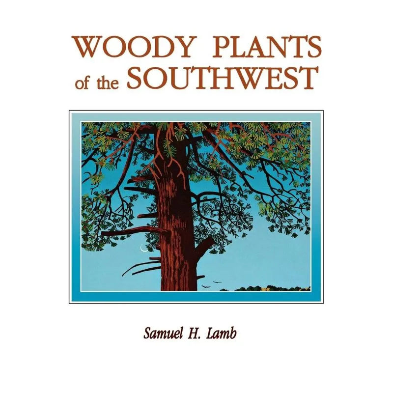Woody Plants of the Southwest