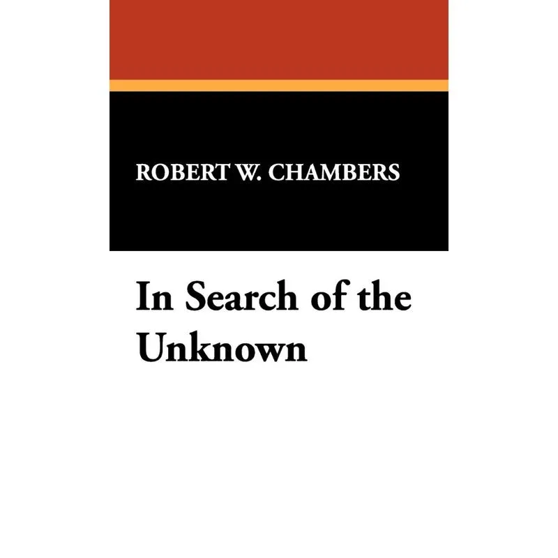In Search of the Unknown