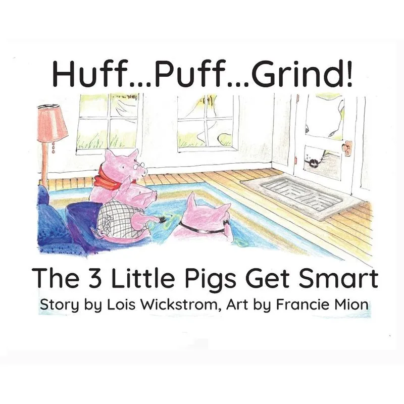 Huff...Puff...Grind! (hardcover)