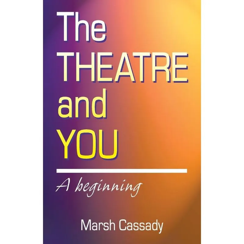 The Theatre and You