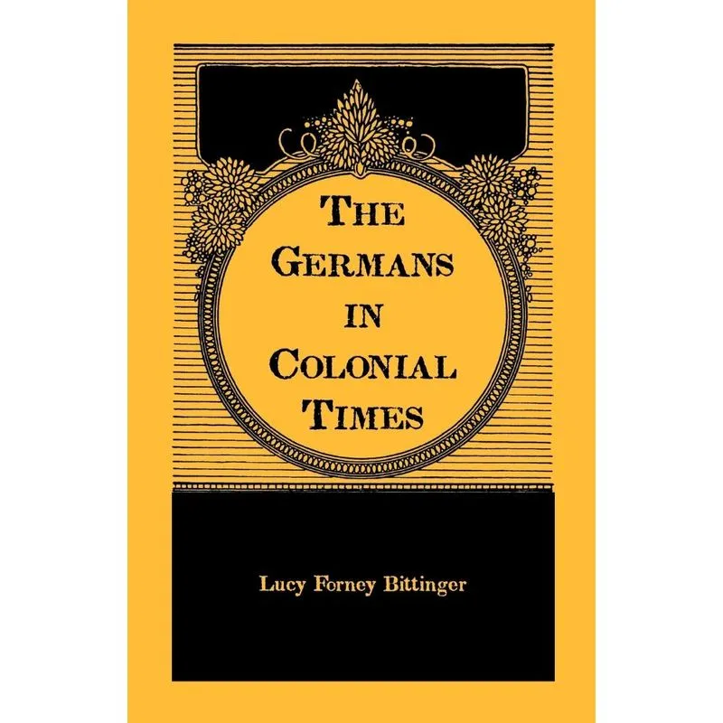 The Germans in Colonial Times