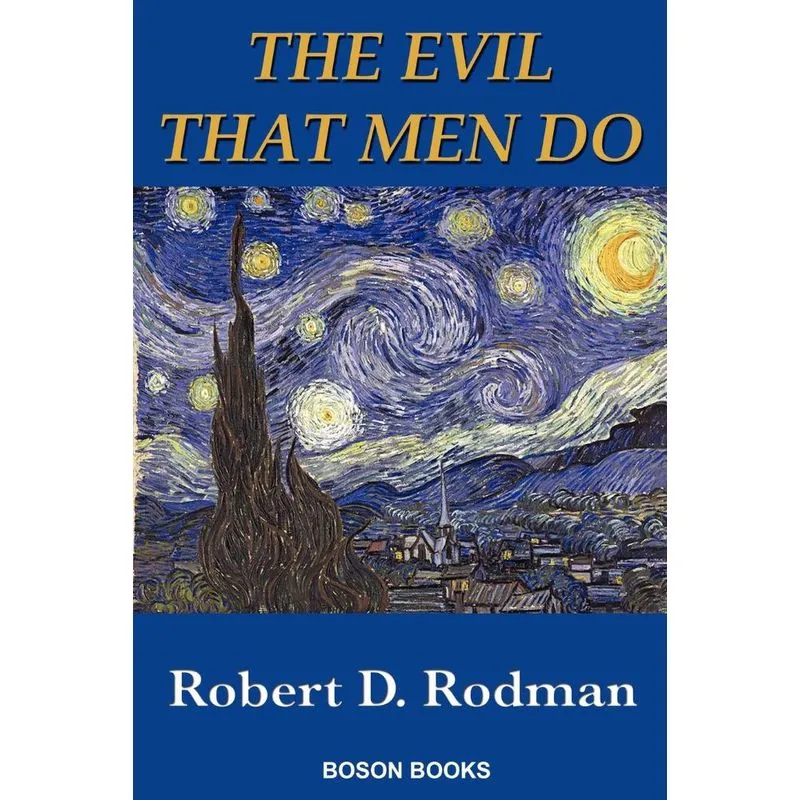 The Evil That Men Do