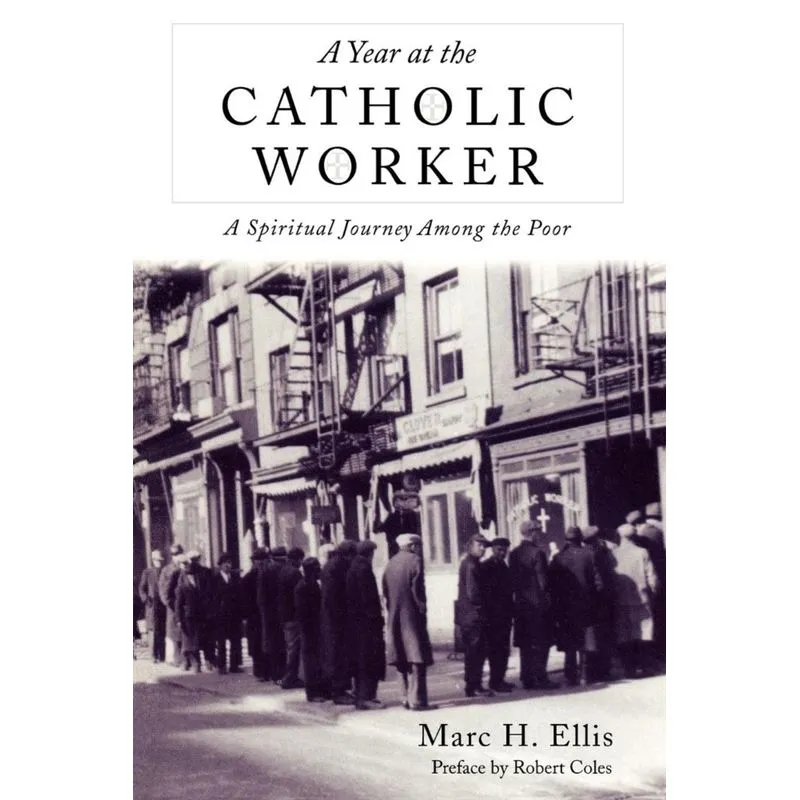 A Year at the Catholic Worker