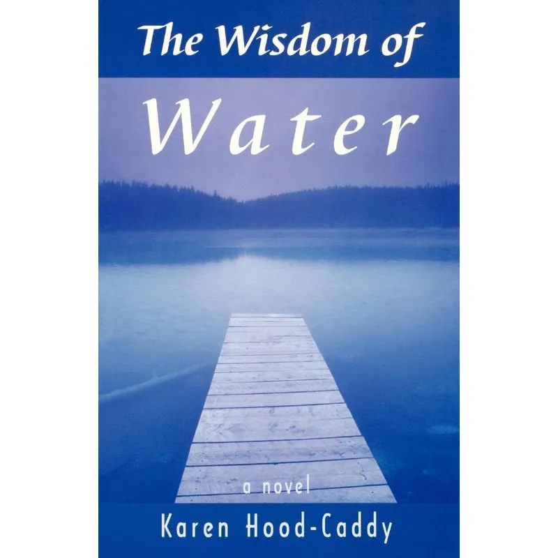 The Wisdom of Water