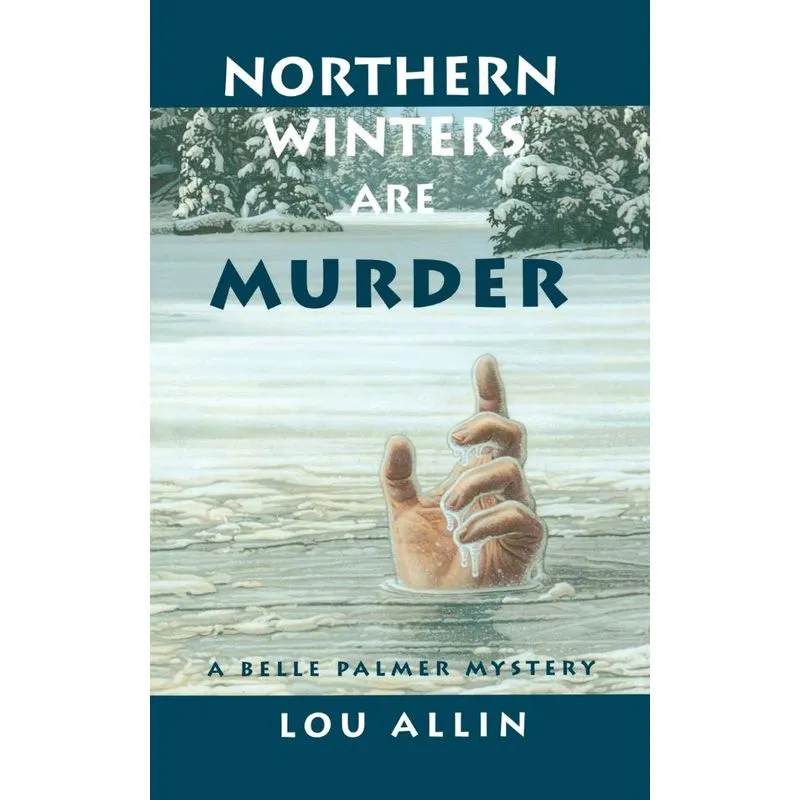 Northern Winters Are Murder