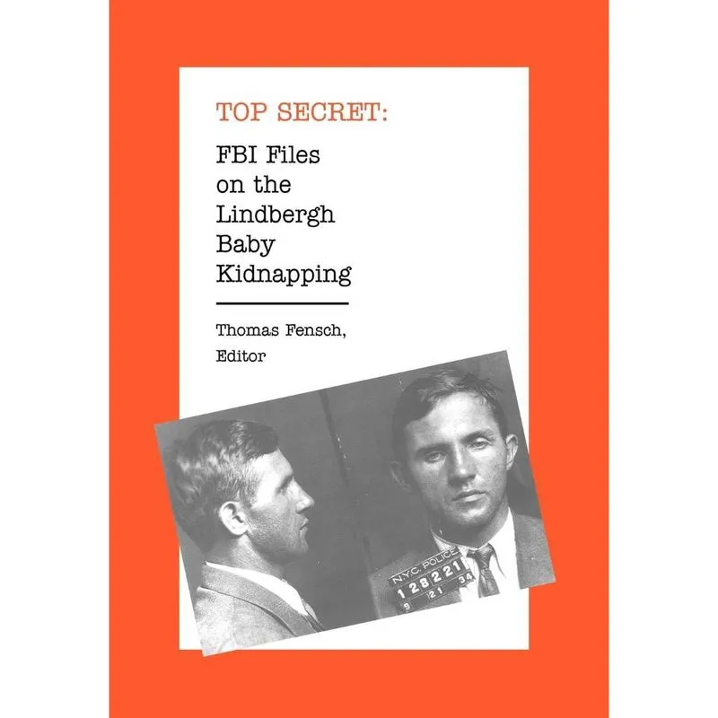 Fbi Files on the Lindbergh Baby Kidnapping