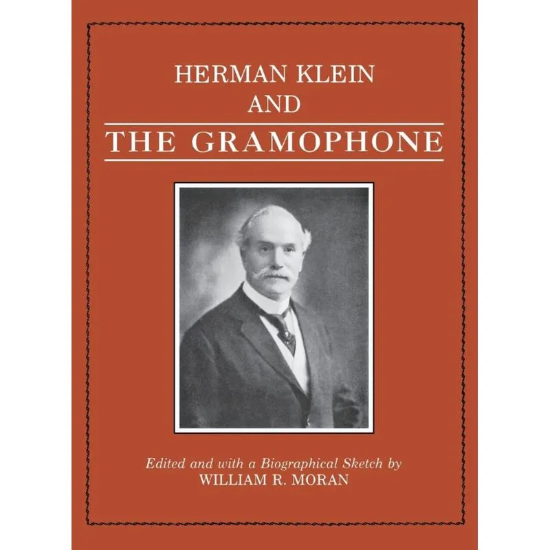 Herman Klein and the Gramophone